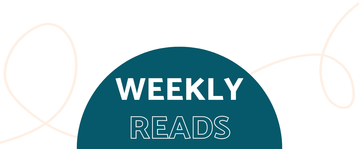  WEEKLY READS 